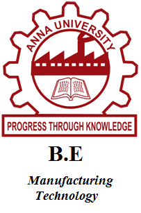 B.E Manufacturing Technology