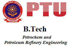 B.Tech Petrochem and Petroleum Refinery Engineering